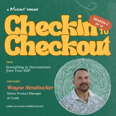 Everything Is Downstream from Your ERP - Wayne Stratbucker